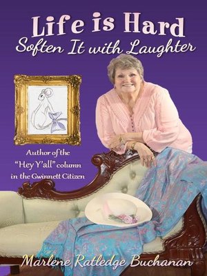 cover image of Life Is Hard  Soften It With Laughter